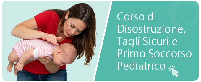 Corso Disostruzione e Primo Soccorso Pediatrico
